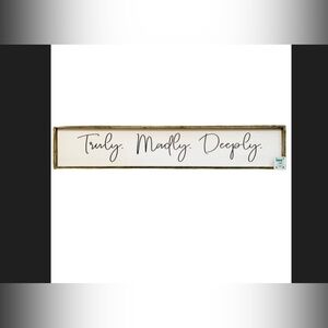 Hobby Lobby Truly Madly Deeply Wall Sign - Black and White